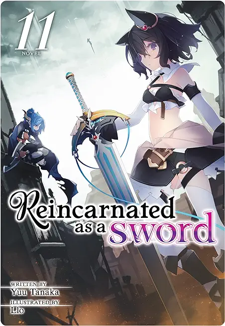 Reincarnated as a Sword (Light Novel) Vol. 11