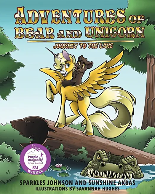 The Adventures of Bear and Unicorn: Journey to the Lake