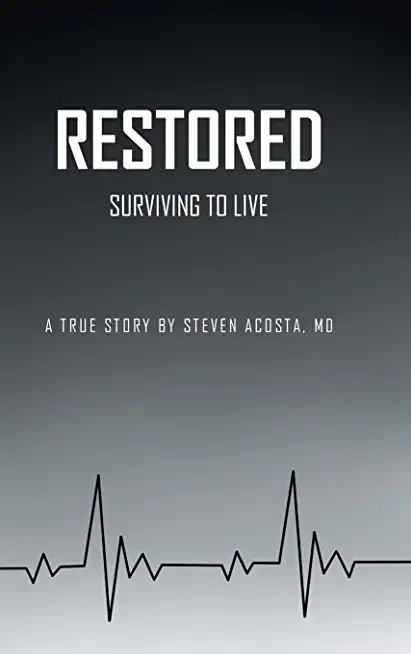 Restored: Surviving to Live