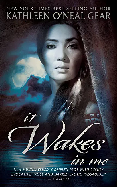 It Wakes In Me: A Prehistoric Romance