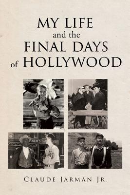 My Life and the Final Days of Hollywood