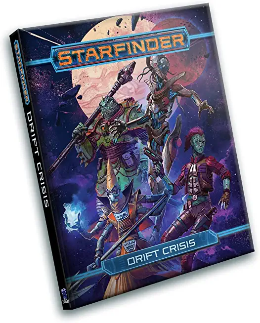 Starfinder Rpg: Drift Crisis