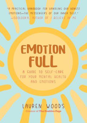 Emotionfull: A Guide to Self-Care for Your Mental Health and Emotions (Help with Self-Worth and Self-Esteem, for Fans of You Can Do