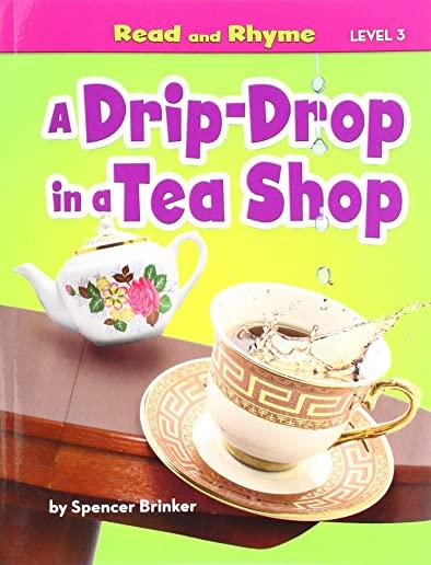 A Drip-Drop in a Tea Shop