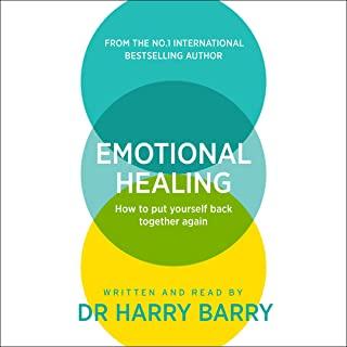 Emotional Healing: How to Put Yourself Back Together Again