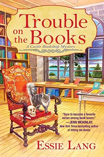 Trouble on the Books: A Castle Bookshop Mystery