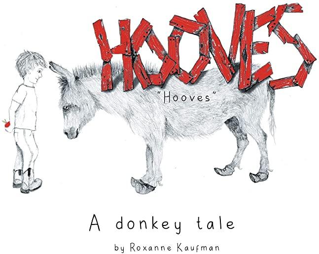 Hooves: A donkey tale