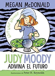 Judy Moody Adivina El Futuro / Judy Moody Predicts the Future