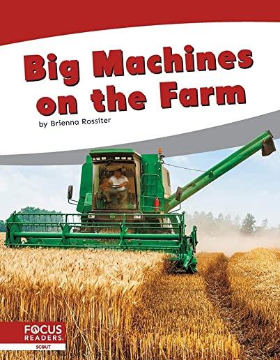 Big Machines on the Farm