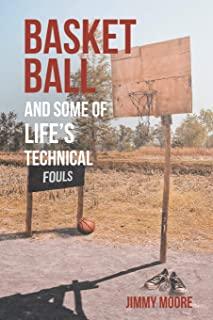 Basketball and Some of Life's Technical Fouls