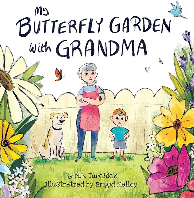 My Butterfly Garden with Grandma