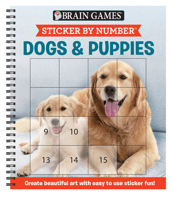 Brain Games - Sticker by Number: Dogs & Puppies (Square Stickers): Create Beautiful Art with Easy to Use Sticker Fun!