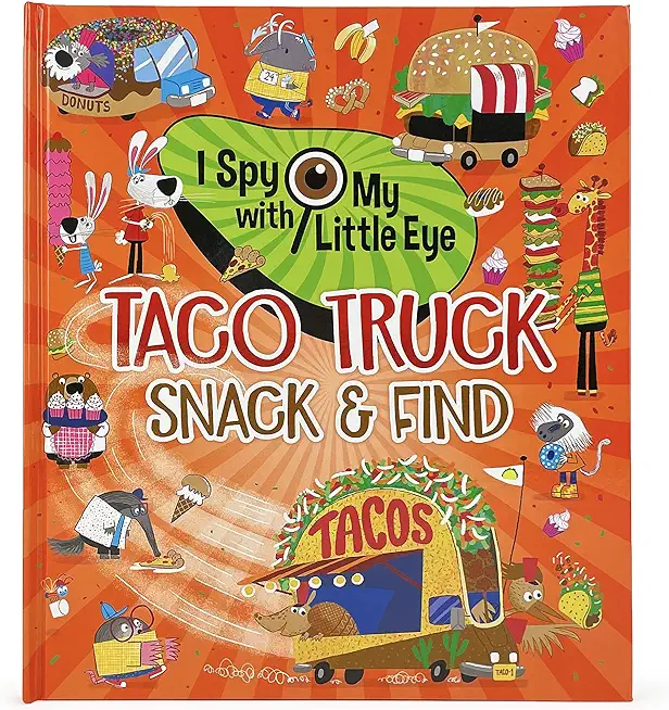 Taco Truck Snack & Find (I Spy with My Little Eye)