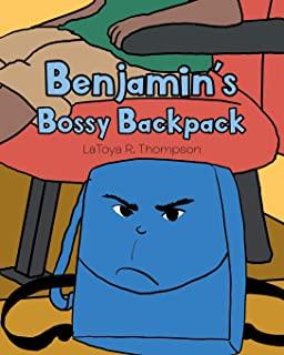 Benjamin's Bossy Backpack