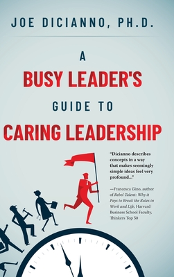 A Busy Leader's Guide for Caring Leadership