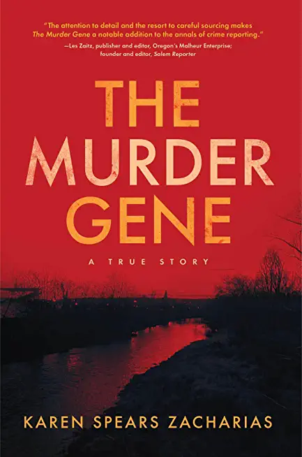 The Murder Gene: A True Story