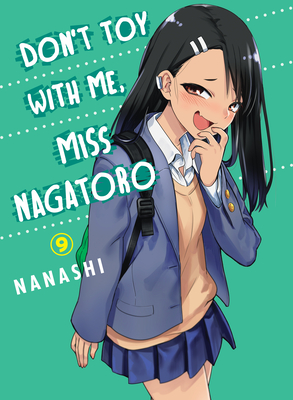 Don't Toy with Me, Miss Nagatoro, Volume 9