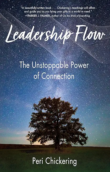 Leadership Flow: The Unstoppable Power of Connection