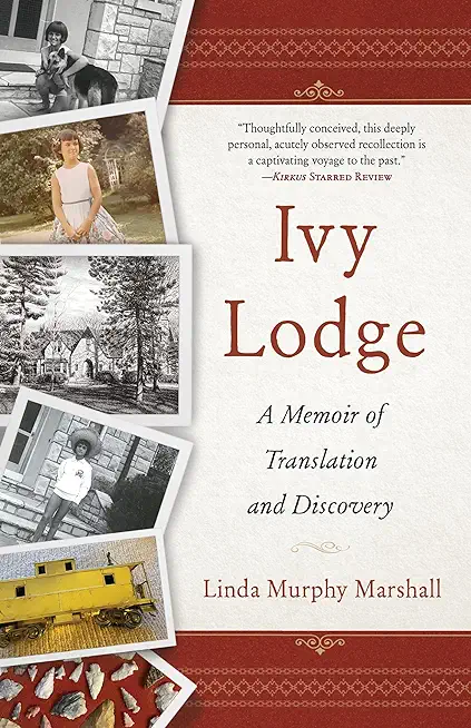 Ivy Lodge: A Memoir of Translation and Discovery