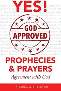 God Approved Prophecies & Prayers: Agreement with God