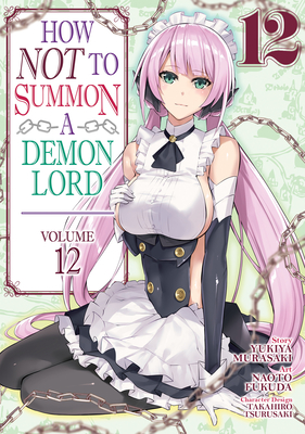 How Not to Summon a Demon Lord (Manga) Vol. 12