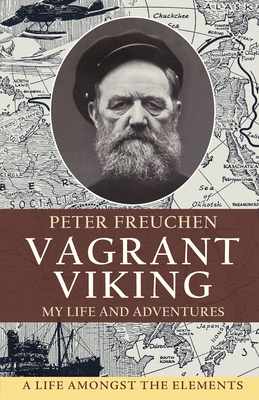 Vagrant Viking;: My life and adventures