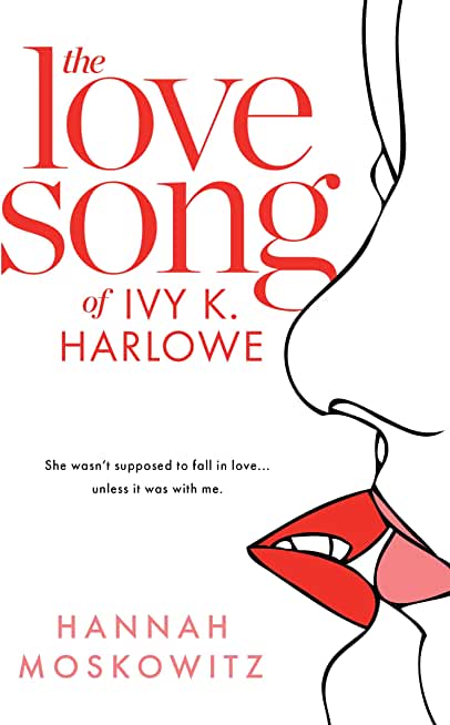 The Love Song of Ivy K. Harlowe