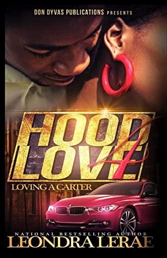 Hood Love 4: Loving A Carter