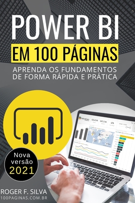 Power BI em 100 PÃƒÂ¡ginas: Aprenda os fundamentos de forma rÃƒÂ¡pida e prÃƒÂ¡tica