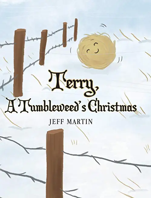 Terry, A Tumbleweed's Christmas