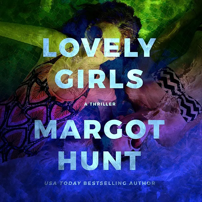 Lovely Girls: A Thriller