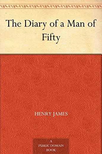 The Diary of a Man of Fifty