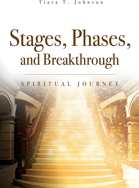 Stages, Phases, and Breakthrough: Spiritual Journey