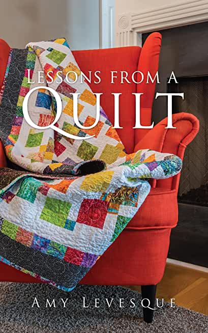 Lessons from a Quilt