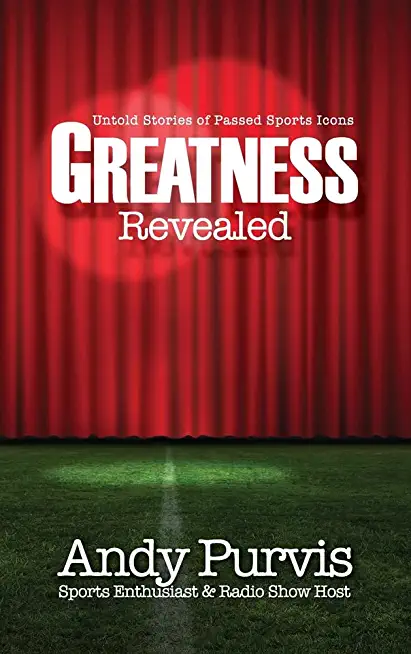 Greatness Revealed