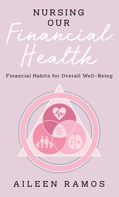 Nursing Our Financial Health: Financial Habits for Overall Well-Being