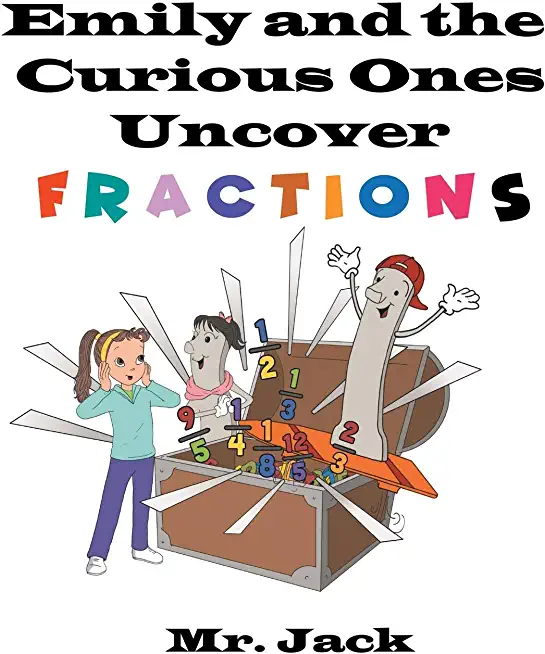 Emily and the Curious Ones Uncover Fractions