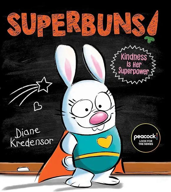 Superbuns!: Kindness Is Her Superpower