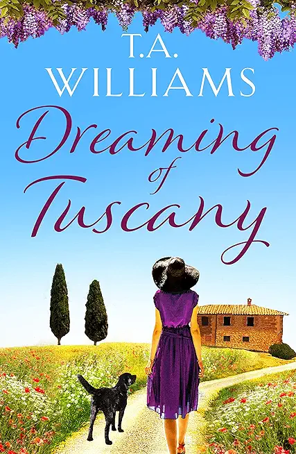 Dreaming of Tuscany