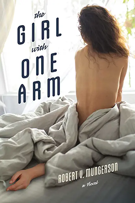 The Girl with One Arm: Volume 1