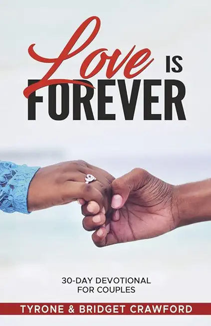 Love Is Forever: 30-Day Devotional for Couples