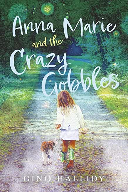 Anna Marie and the Crazy Gobbles: Volume 4