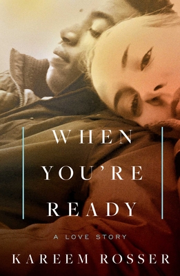 When You're Ready: A Love Story