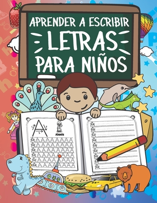 Aprender A Escribir Letras Para NiÃƒÂ±os: Primeros Ejercicios De Escritura Para Aprender El Alfabeto.