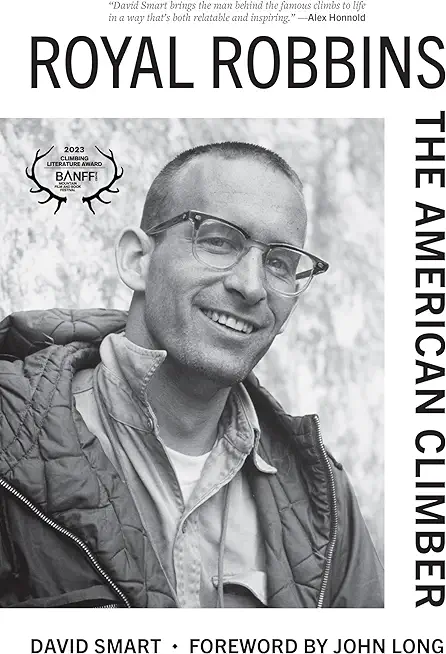 Royal Robbins: The American Climber