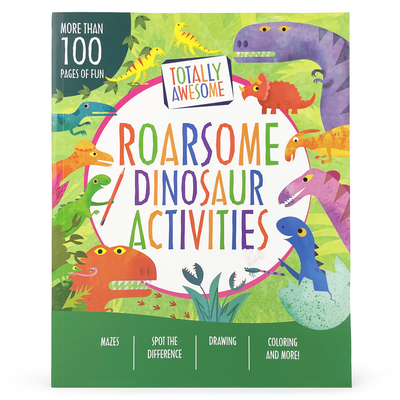 Totally Roarsome Dinosaur Activities