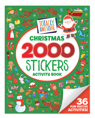 2000 Stickers Christmas Activity Book: Frosty, Festive, and Fun!