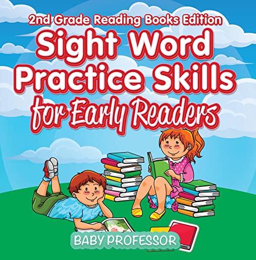 Sight Word Practice Skills for Early Readers - 2nd Grade Reading Books Edition