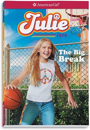 Julie: The Big Break