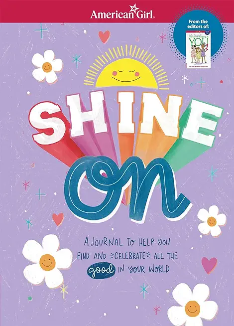 Shine on: A Journal to Help You Find and Celebrate All the Good in Your World